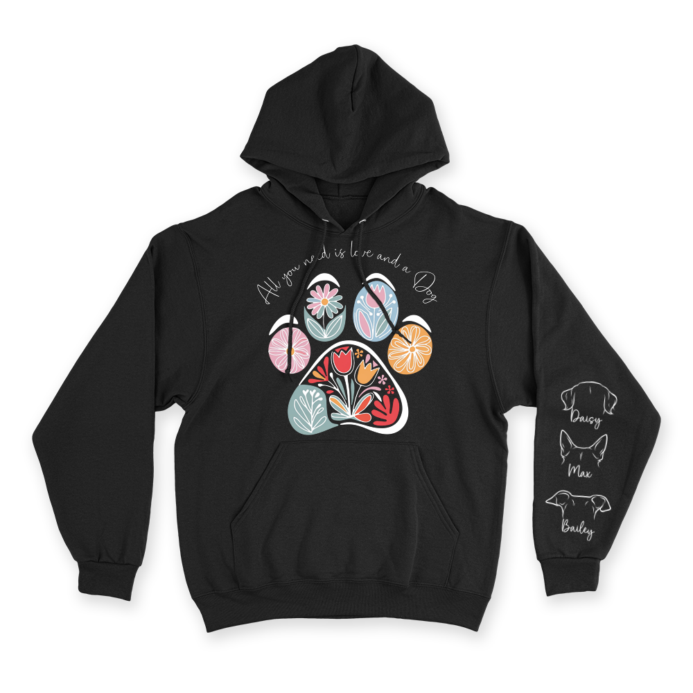 All You Need Is Love & a Dog - Custom Hoodie