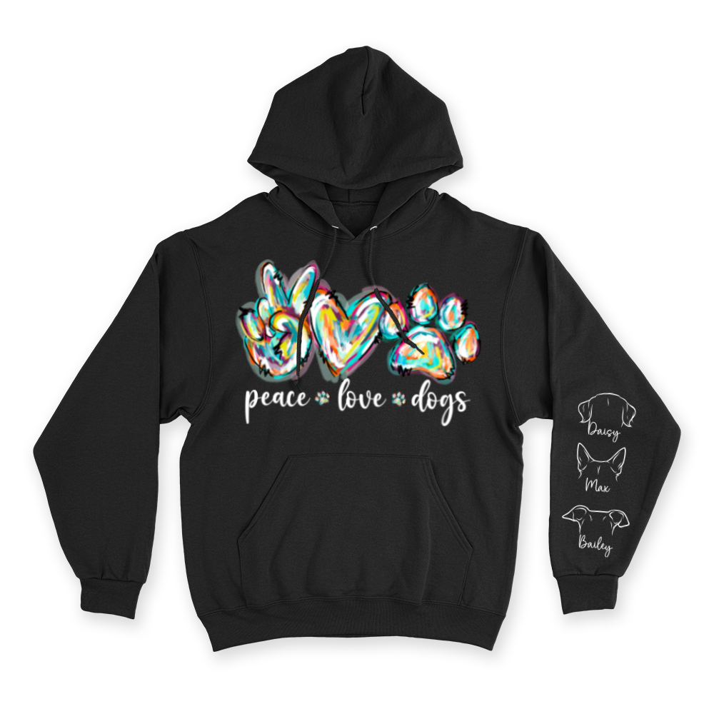 Peace, Love & Dogs - Custom Hoodie