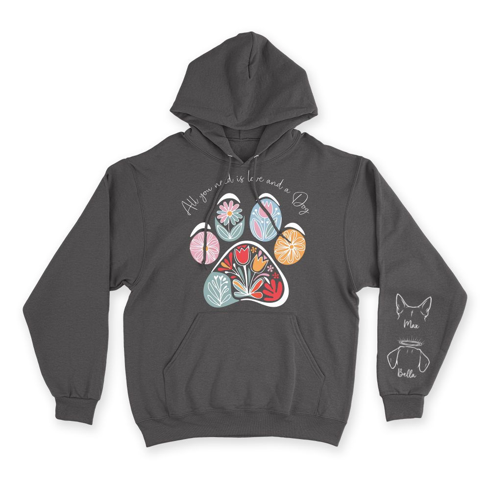 All You Need Is Love & a Dog - Custom Hoodie