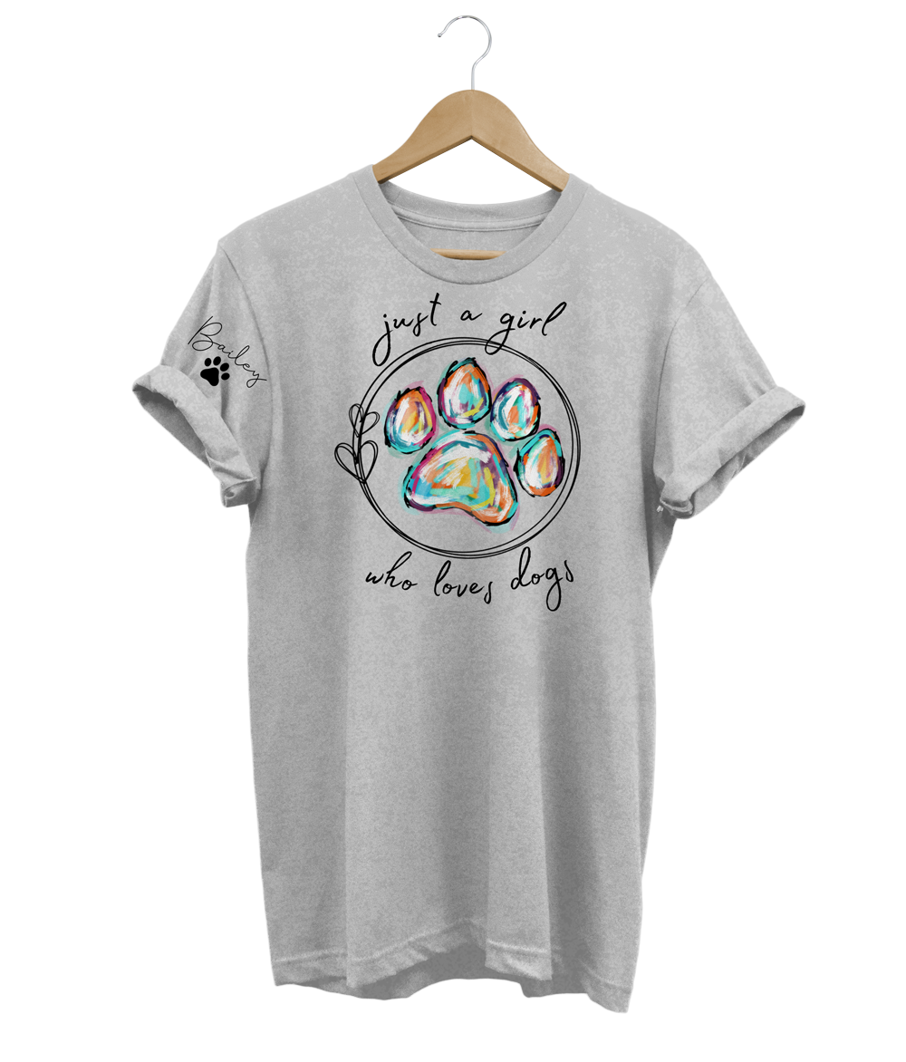 Just A Girl Who Loves Dogs Custom T-Shirt