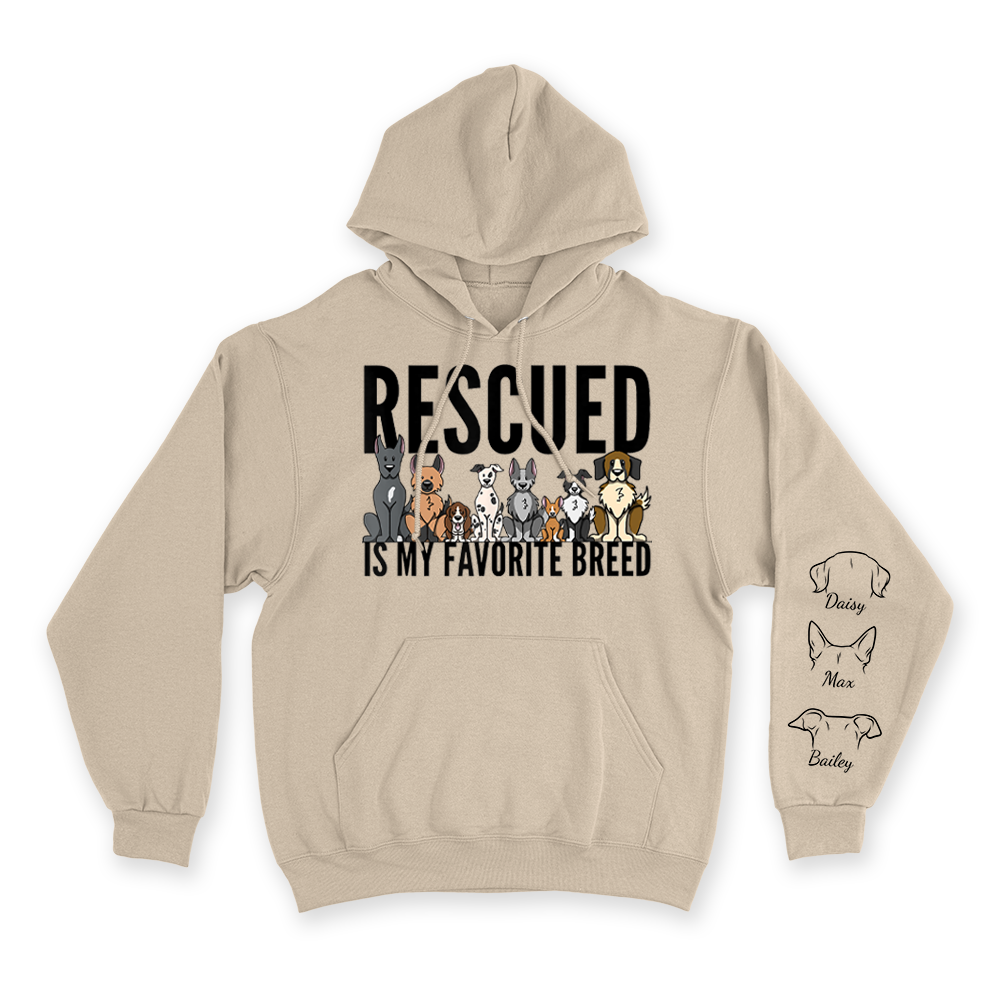 Rescued Is My Favorite Breed - Custom Hoodie