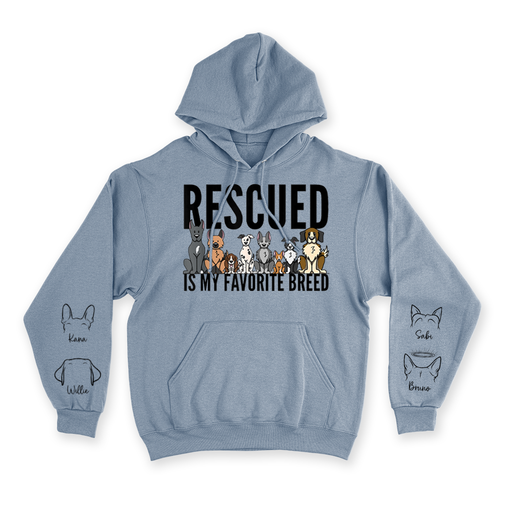 Rescued Is My Favorite Breed - Custom Hoodie