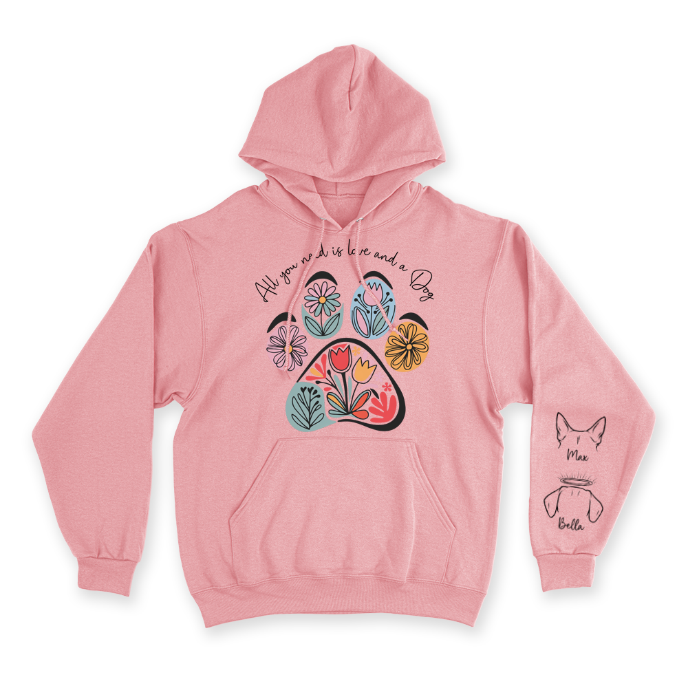 All You Need Is Love & a Dog - Custom Hoodie