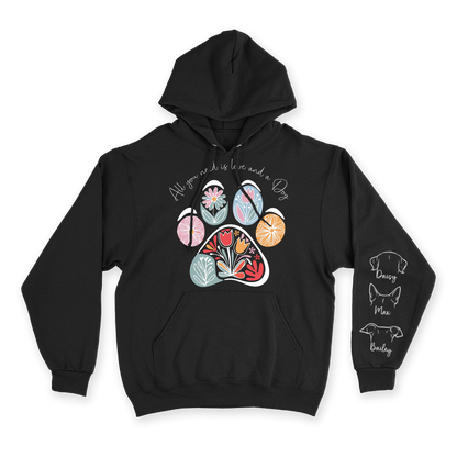 All You Need Is Love & a Dog - Custom Hoodie
