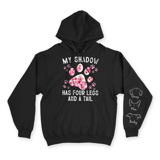 My Shadow Has Four Legs - Custom Hoodie
