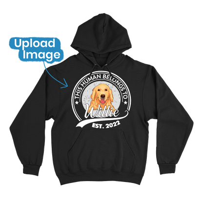 This Human Belongs To Dog  - Custom Hoodie