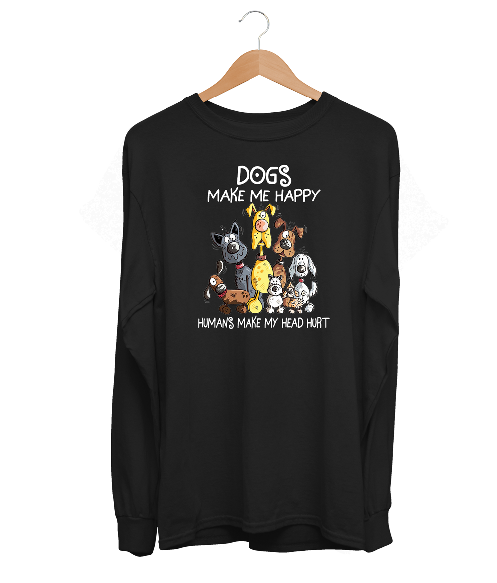 Dogs Make Me Happy Long Sleeve (Unisex)