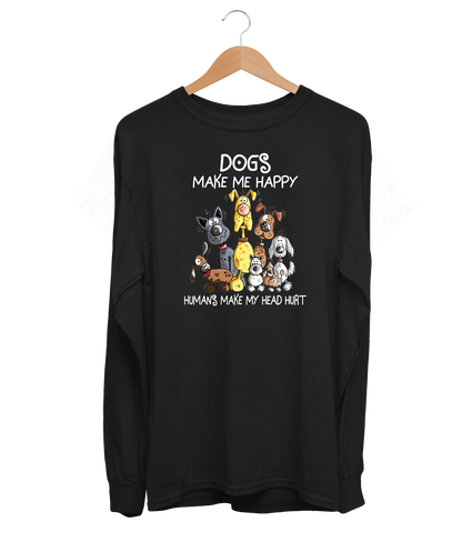 Dogs Make Me Happy Long Sleeve (Unisex)