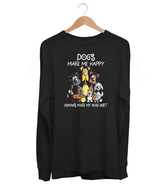Dogs Make Me Happy Long Sleeve (Unisex)