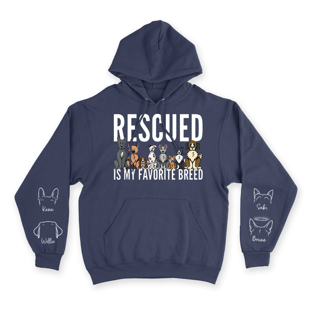 Rescued Is My Favorite Breed - Custom Hoodie
