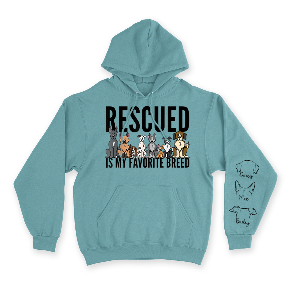 Rescued Is My Favorite Breed - Custom Hoodie