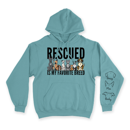 Rescued Is My Favorite Breed - Custom Hoodie