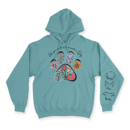 All You Need Is Love & a Dog - Custom Hoodie
