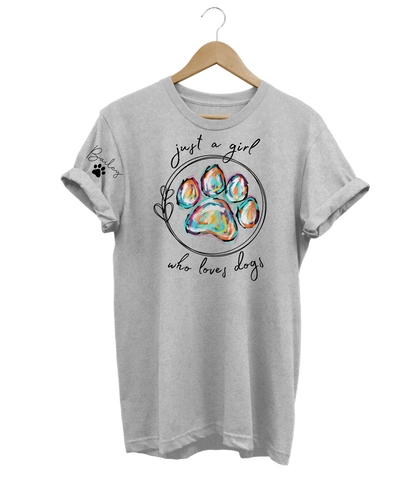 Just A Girl Who Loves Dogs Custom T-Shirt