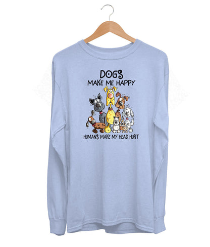 Dogs Make Me Happy Long Sleeve (Unisex)