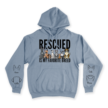 Rescued Is My Favorite Breed - Custom Hoodie
