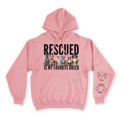 Rescued Is My Favorite Breed - Custom Hoodie