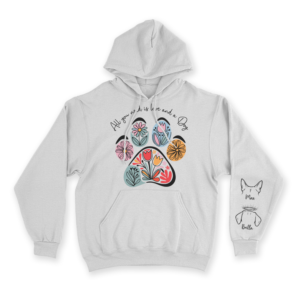 All You Need Is Love & a Dog - Custom Hoodie