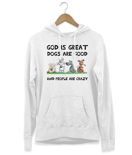 Dogs Are Good Hoodie (Unisex)